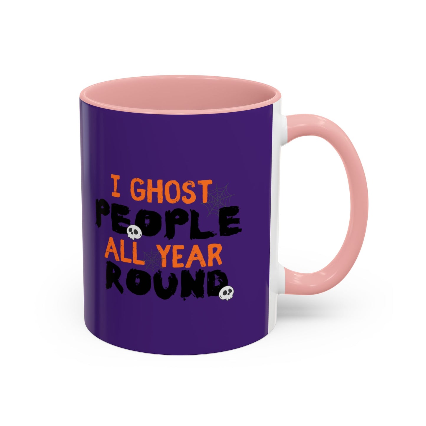 "I Ghost People All Year Round" Halloween Coffee Mug (11oz, 15oz)