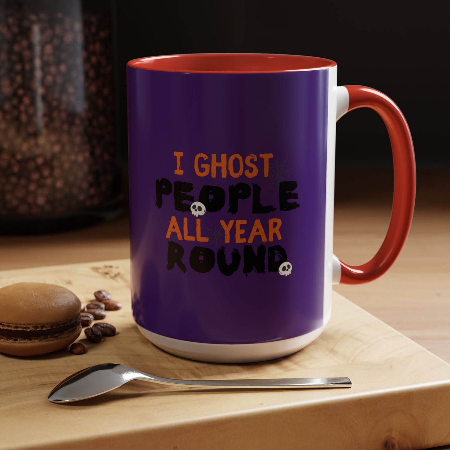 "I Ghost People All Year Round" Halloween Coffee Mug (11oz, 15oz)