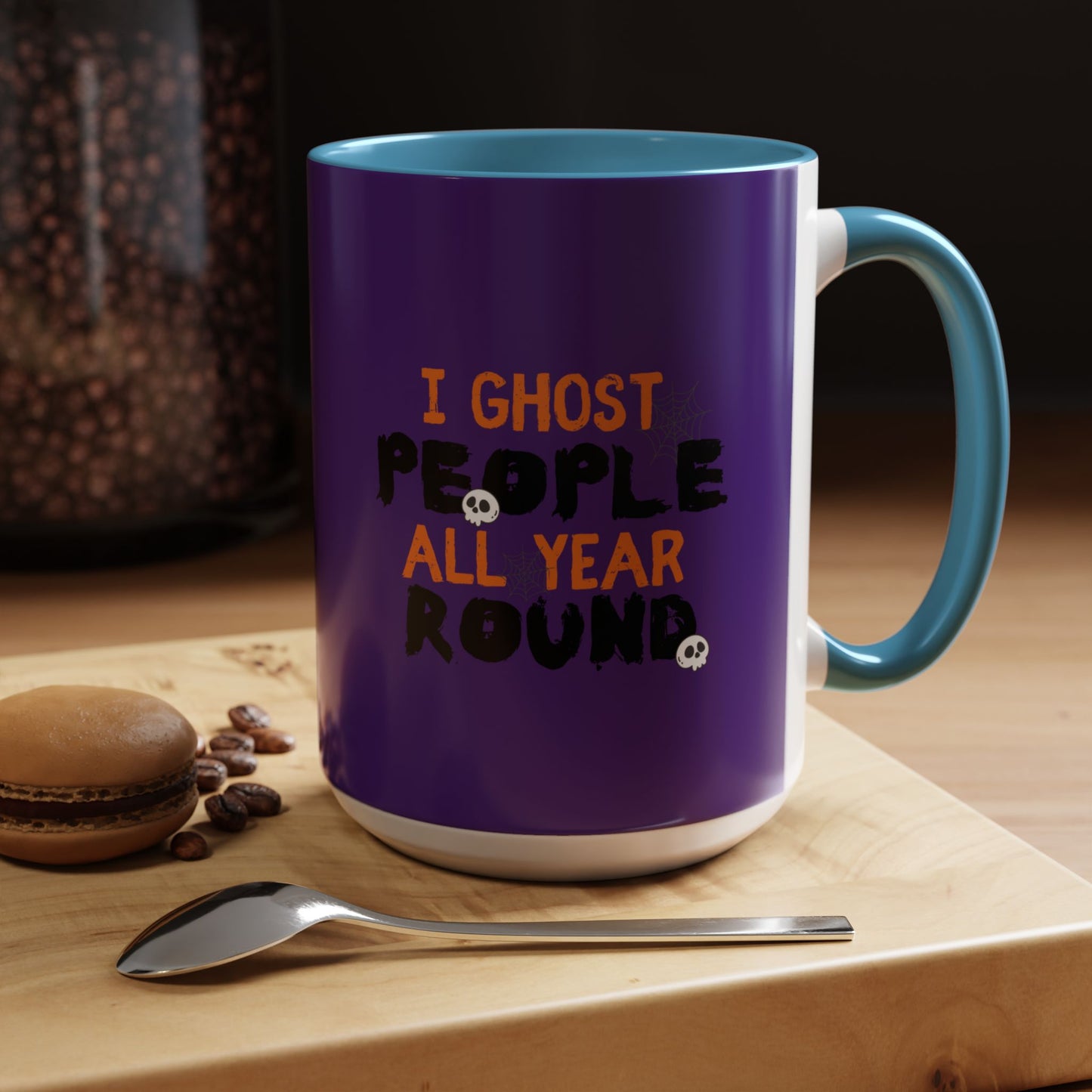 "I Ghost People All Year Round" Halloween Coffee Mug (11oz, 15oz)