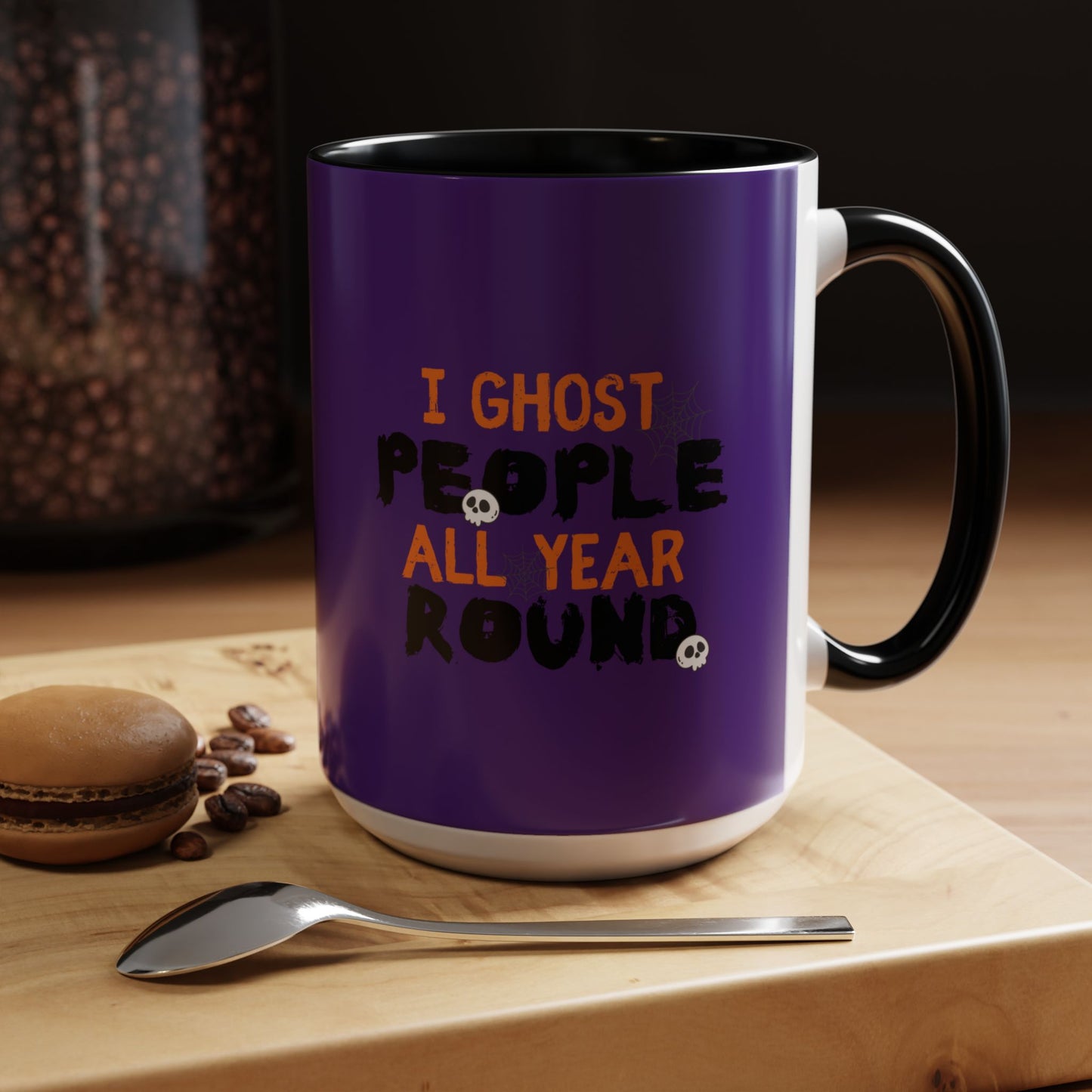 "I Ghost People All Year Round" Halloween Coffee Mug (11oz, 15oz)
