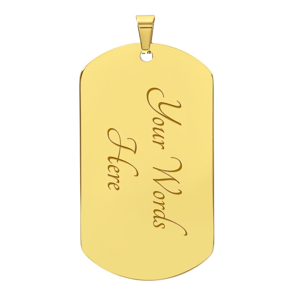 Be Strong and Courageous Inspirational Dog Tag
