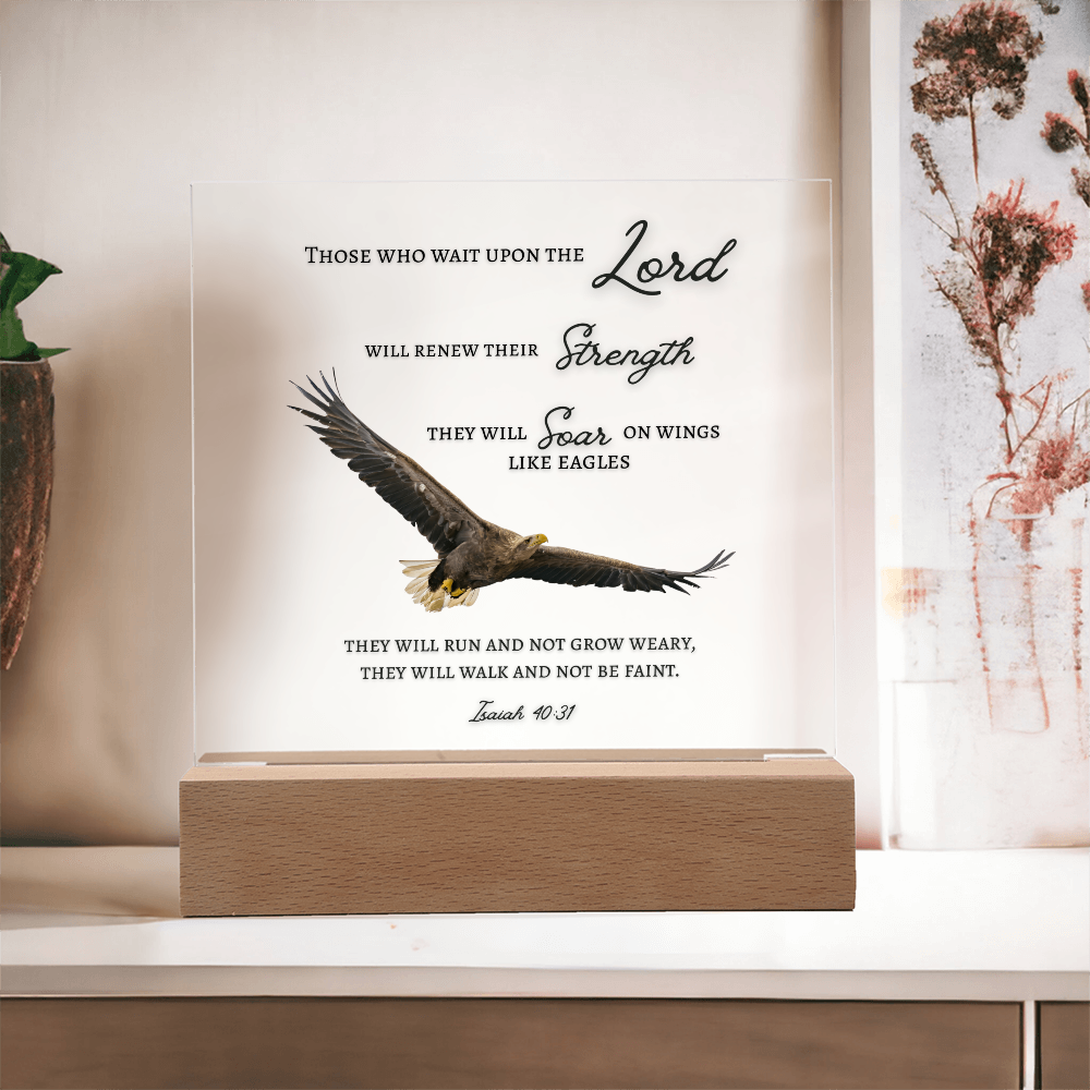 Square Acrylic Plaque with Bible Scripture, Isaiah 40:31~ Those who wait upon the Lord and Soar like eagles