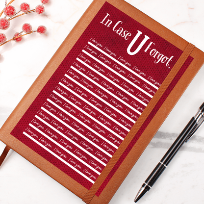 In Case U Forgot - I Love You RED Journal