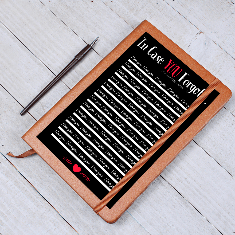 In Case You Forgot - I LOVE YOU Journal