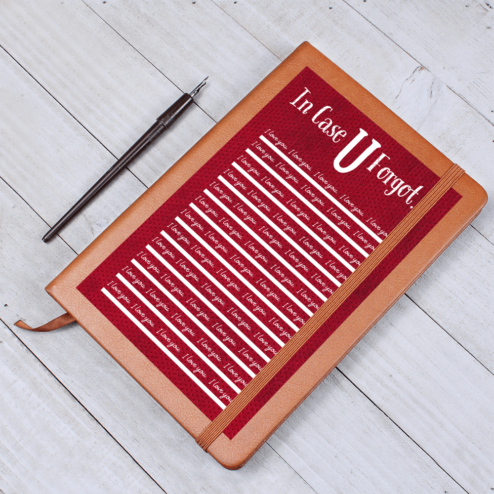 In Case U Forgot - I Love You RED Journal
