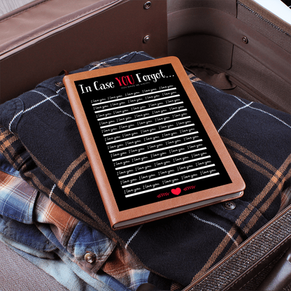 In Case You Forgot - I LOVE YOU Journal