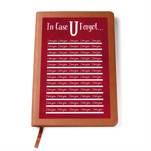 In Case U Forgot - I Love You RED Journal