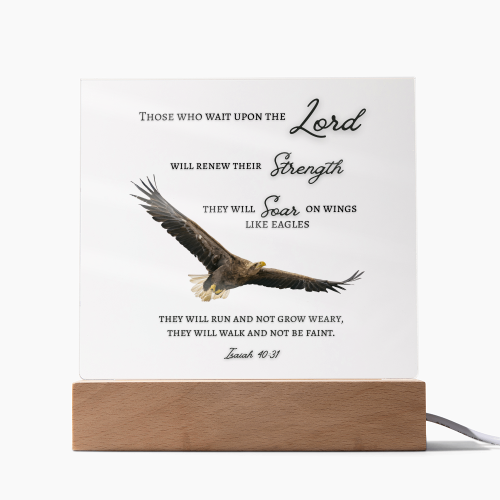 Square Acrylic Plaque with Bible Scripture, Isaiah 40:31~ Those who wait upon the Lord and Soar like eagles