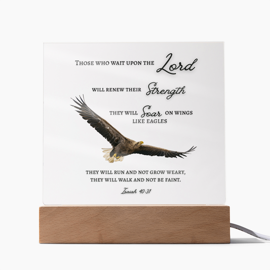Square Acrylic Plaque with Bible Scripture, Isaiah 40:31~ Those who wait upon the Lord and Soar like eagles