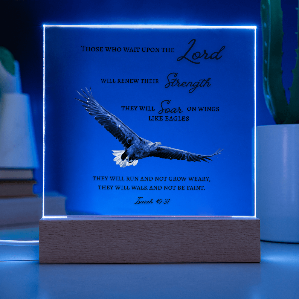 Square Acrylic Plaque with Bible Scripture, Isaiah 40:31~ Those who wait upon the Lord and Soar like eagles