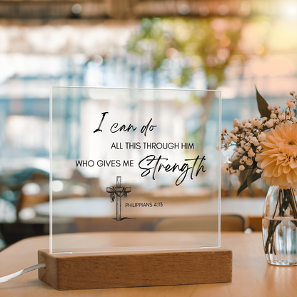 Square Acrylic Plaque with Biblical Scripture from Philippians 4:13 "I can do all this through him who gives me strength"