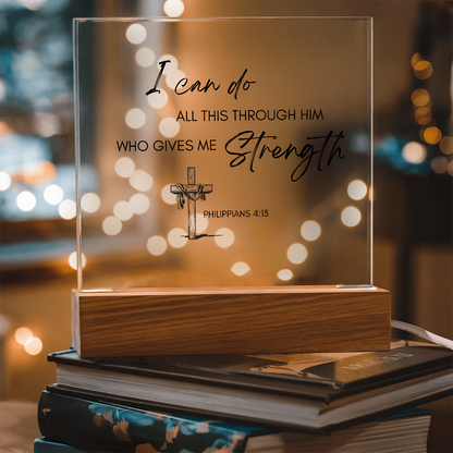 Square Acrylic Plaque with Biblical Scripture from Philippians 4:13 "I can do all this through him who gives me strength"