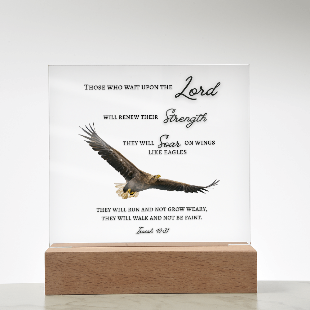 Square Acrylic Plaque with Bible Scripture, Isaiah 40:31~ Those who wait upon the Lord and Soar like eagles