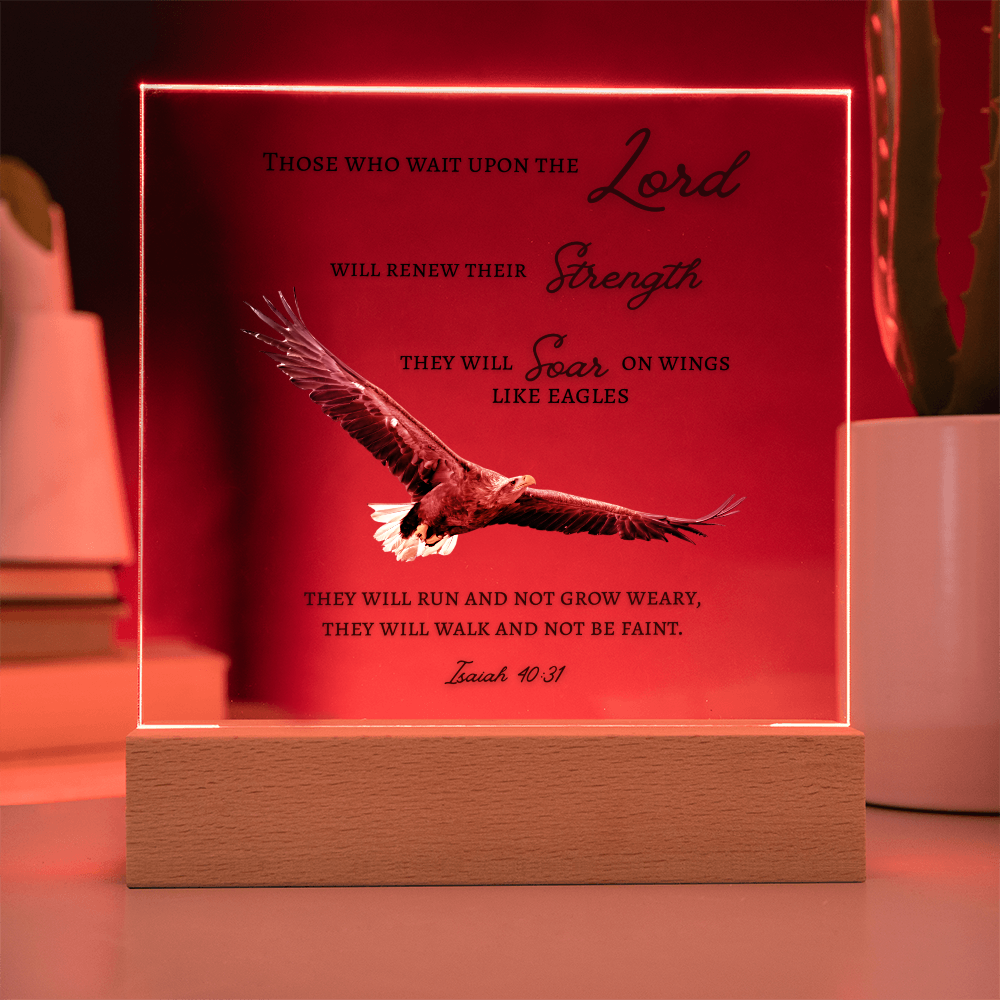 Square Acrylic Plaque with Bible Scripture, Isaiah 40:31~ Those who wait upon the Lord and Soar like eagles