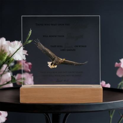Square Acrylic Plaque with Bible Scripture, Isaiah 40:31~ Those who wait upon the Lord and Soar like eagles