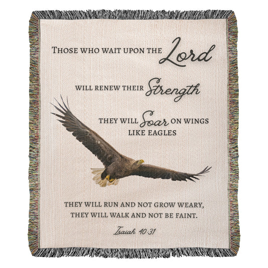 Scripture Isaiah 40:31 They will soar on wings like eagles Woven Blanket